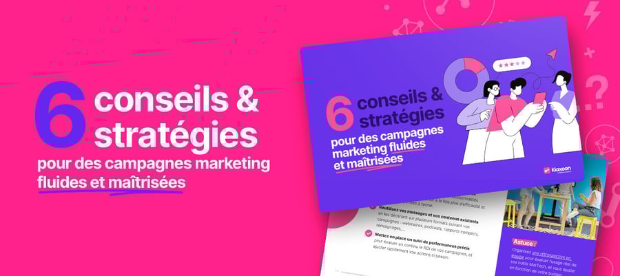 6-conseils-et-strategies-pour-des-campagnes-marketing-fluides-et-maitrisees
